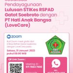 Sosialisasi Pendayagunaan Lulusan STIKes RSPAD Gatot Soebroto dengan PT Hati Anak Bangsa (Lovecare)